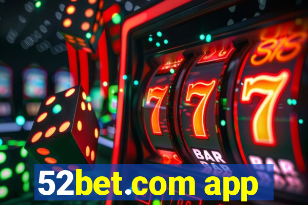 52bet.com app